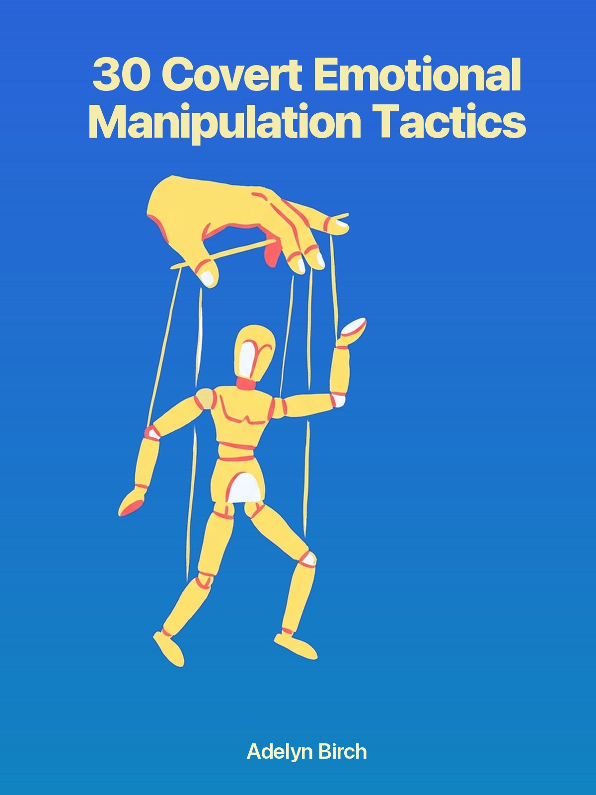 30 Covert Emotional Manipulation Tactics cover