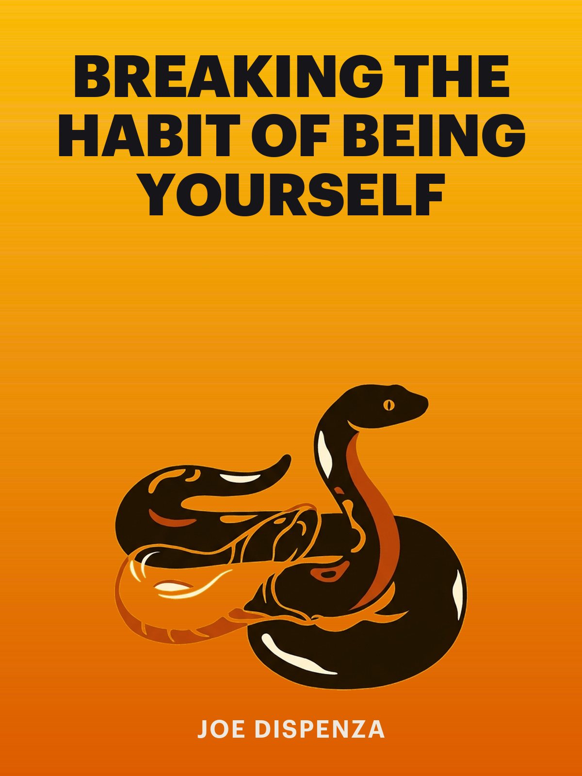 Breaking the Habit of Being Yourself cover