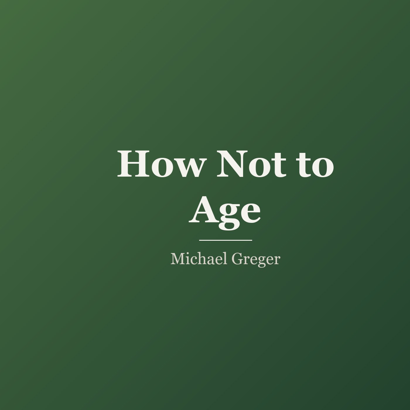 How Not to Age cover