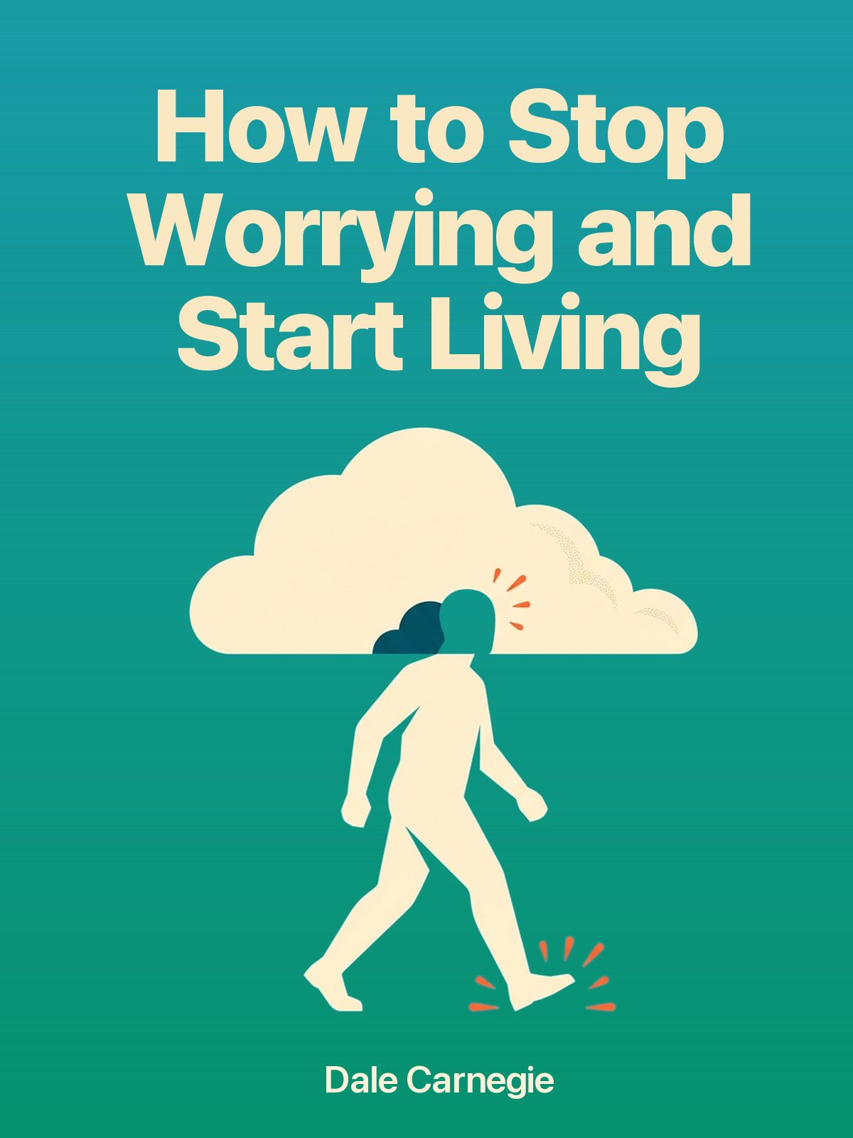 How to Stop Worrying and Start Living cover