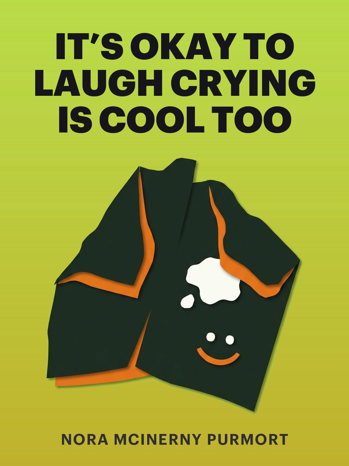 It’s Okay To Laugh Crying is Cool Too cover