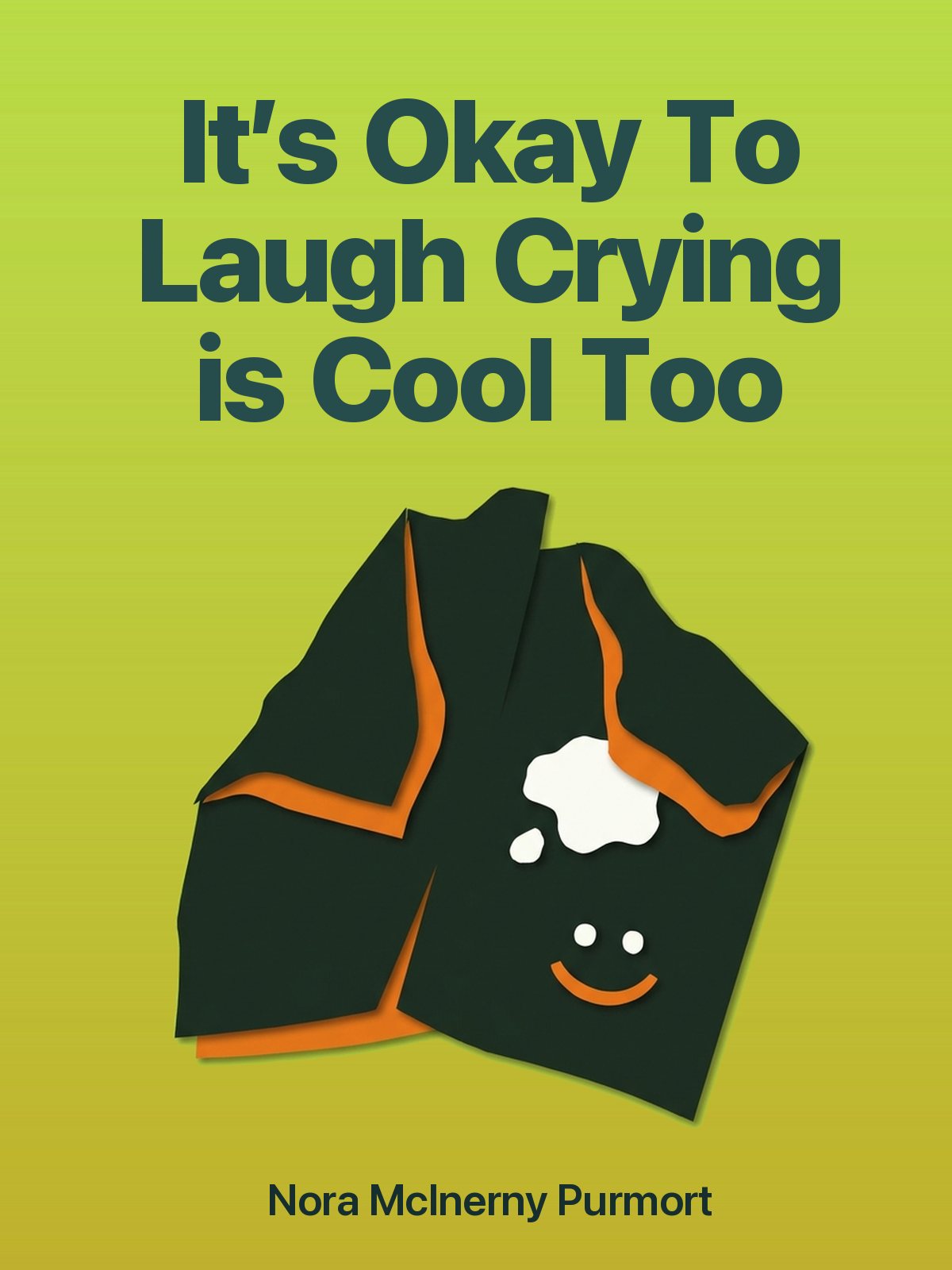It’s Okay To Laugh Crying is Cool Too cover
