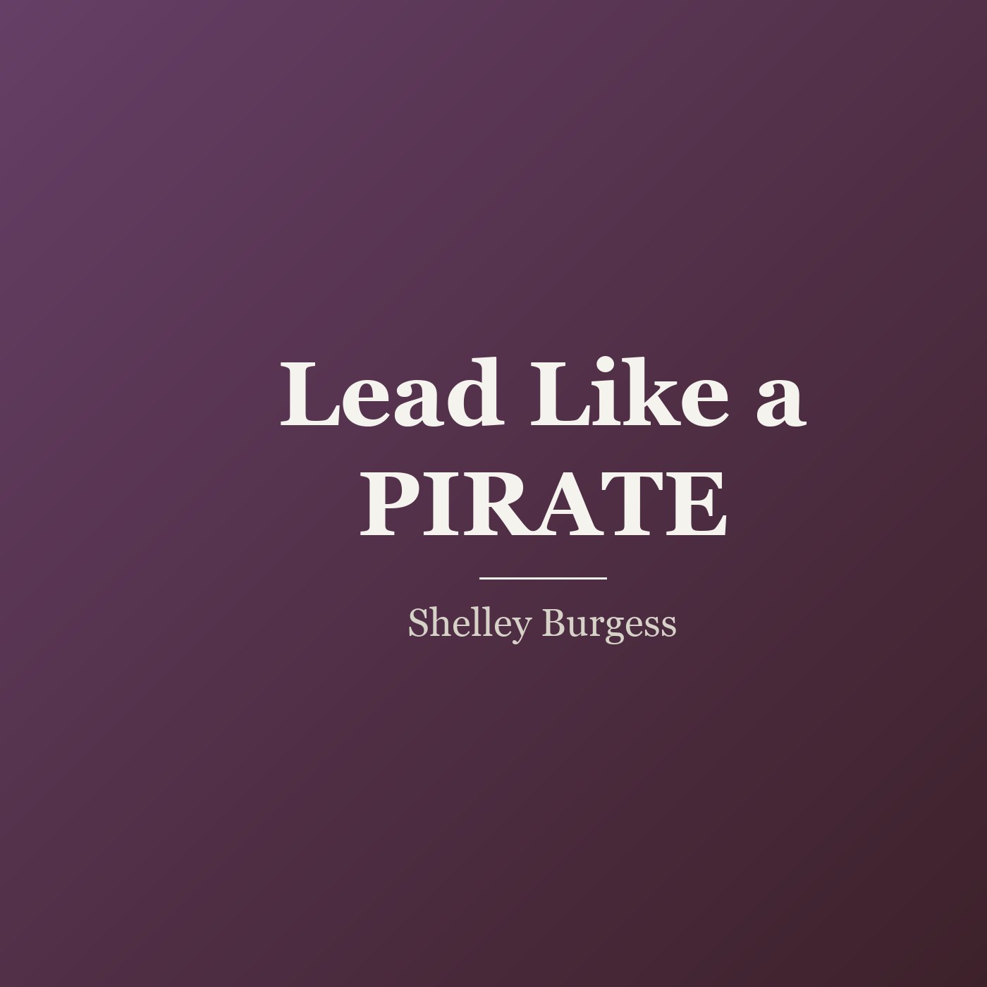 Lead Like a PIRATE cover