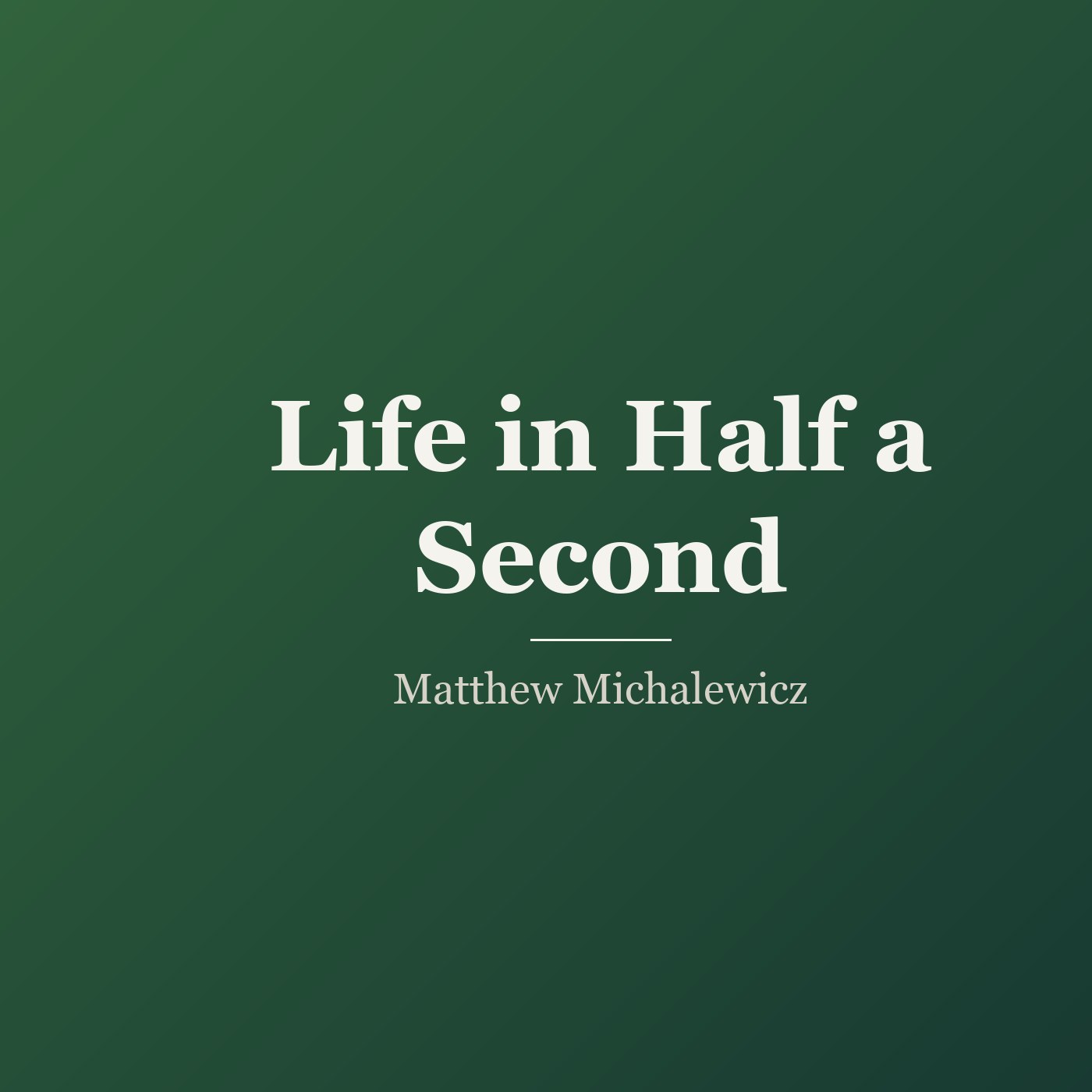 Life in Half a Second cover