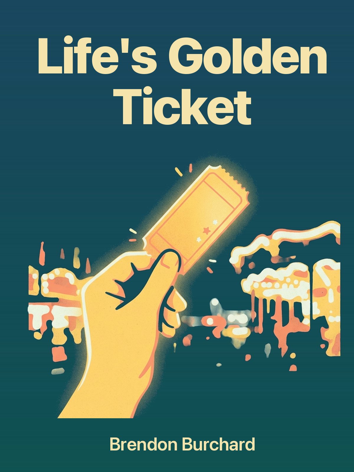 Life's Golden Ticket cover