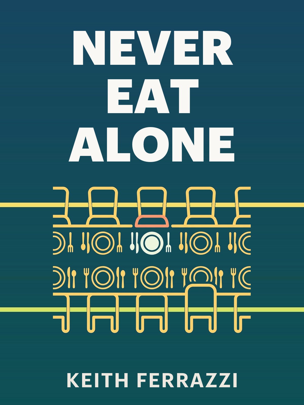 Never Eat Alone, Expanded and Updated cover