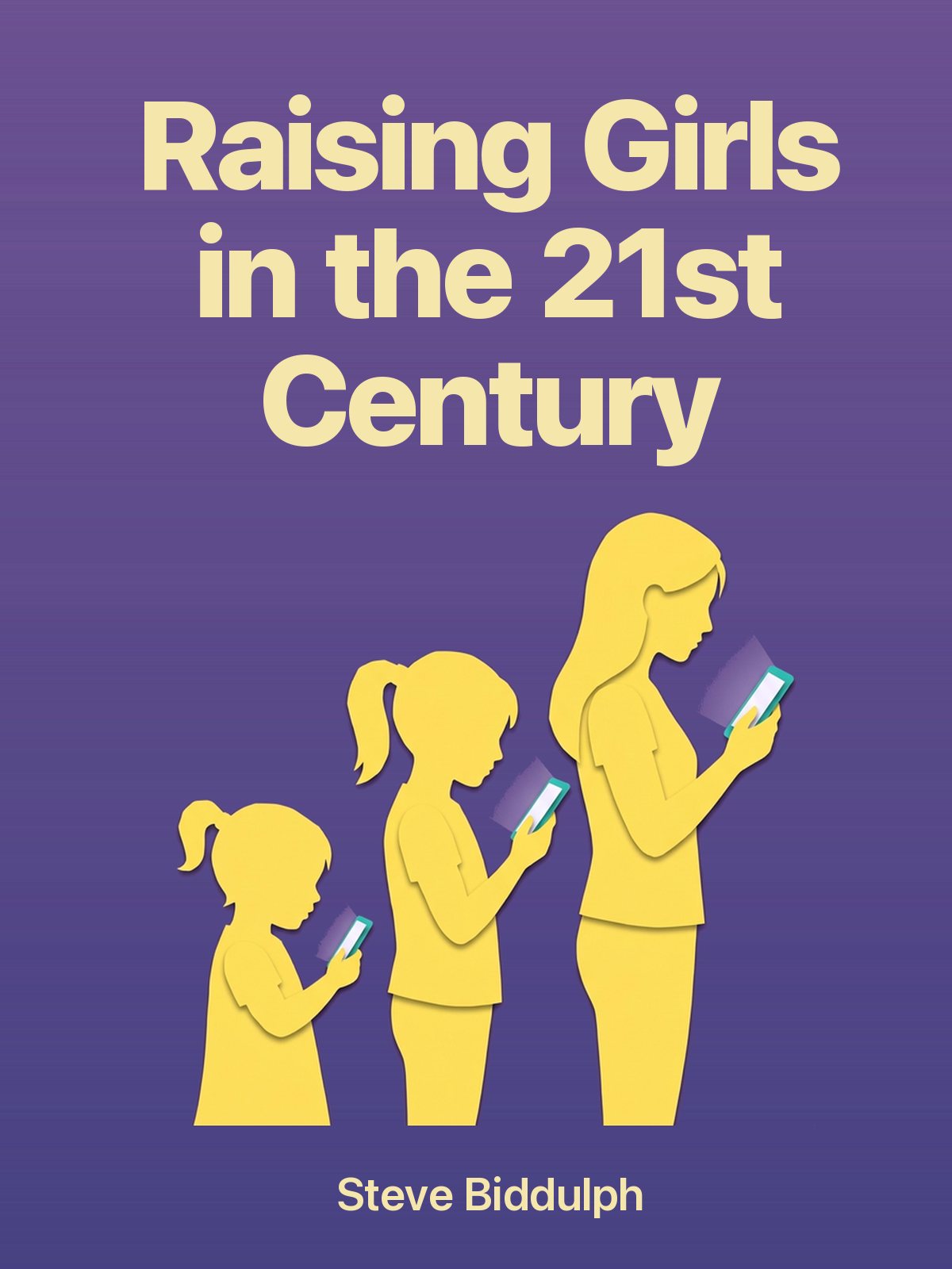 Raising Girls in the 21st Century cover