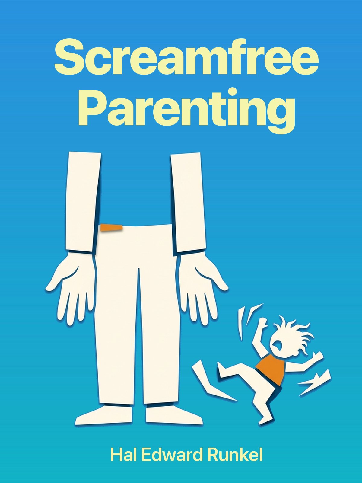 Screamfree Parenting cover