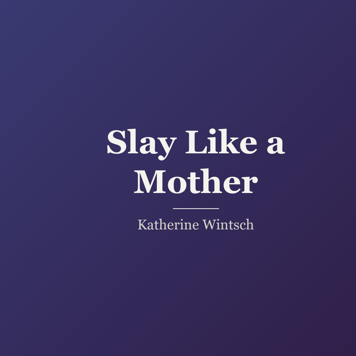 Slay Like a Mother cover