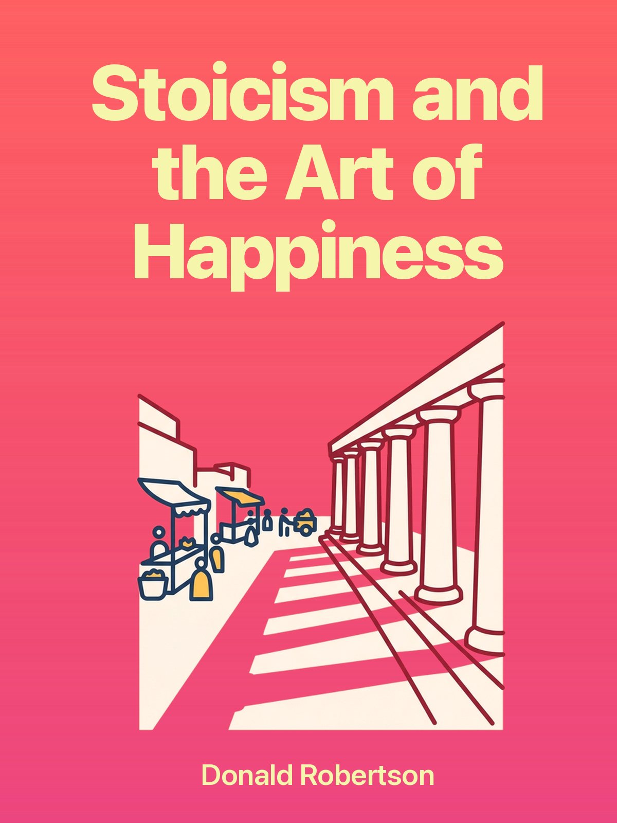 Stoicism and the Art of Happiness cover