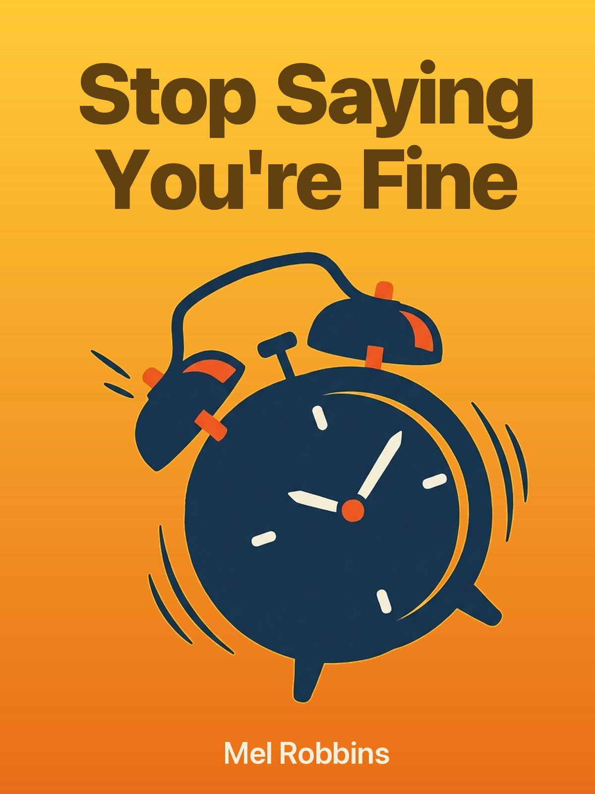 Stop Saying You're Fine cover