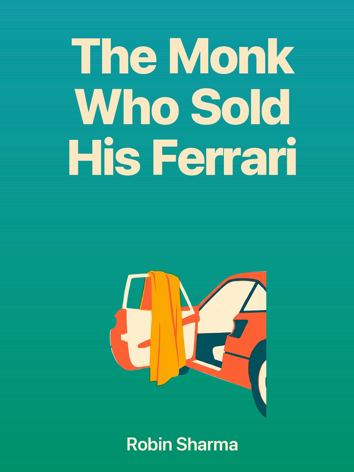 The Monk Who Sold His Ferrari cover