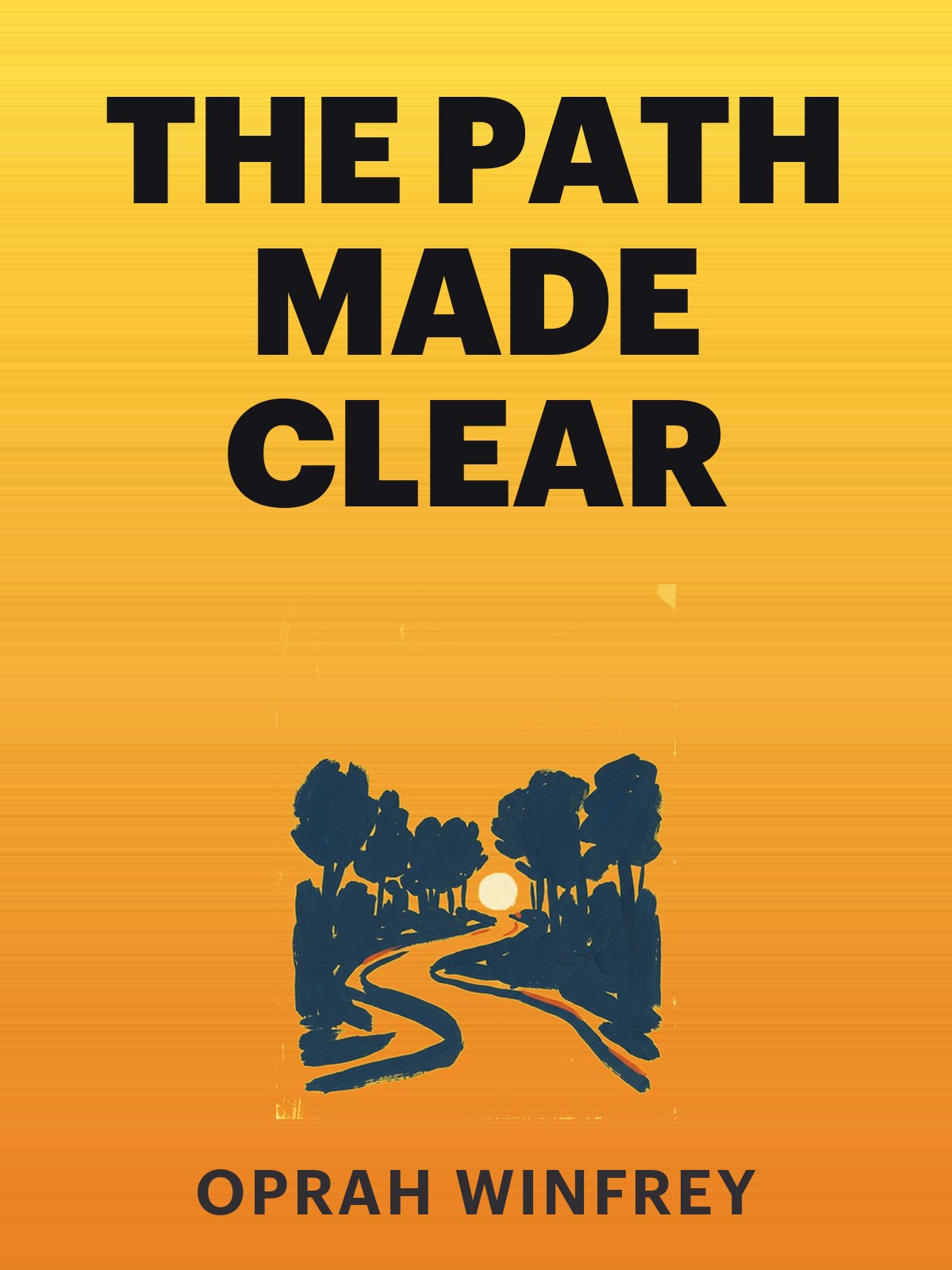 The Path Made Clear cover