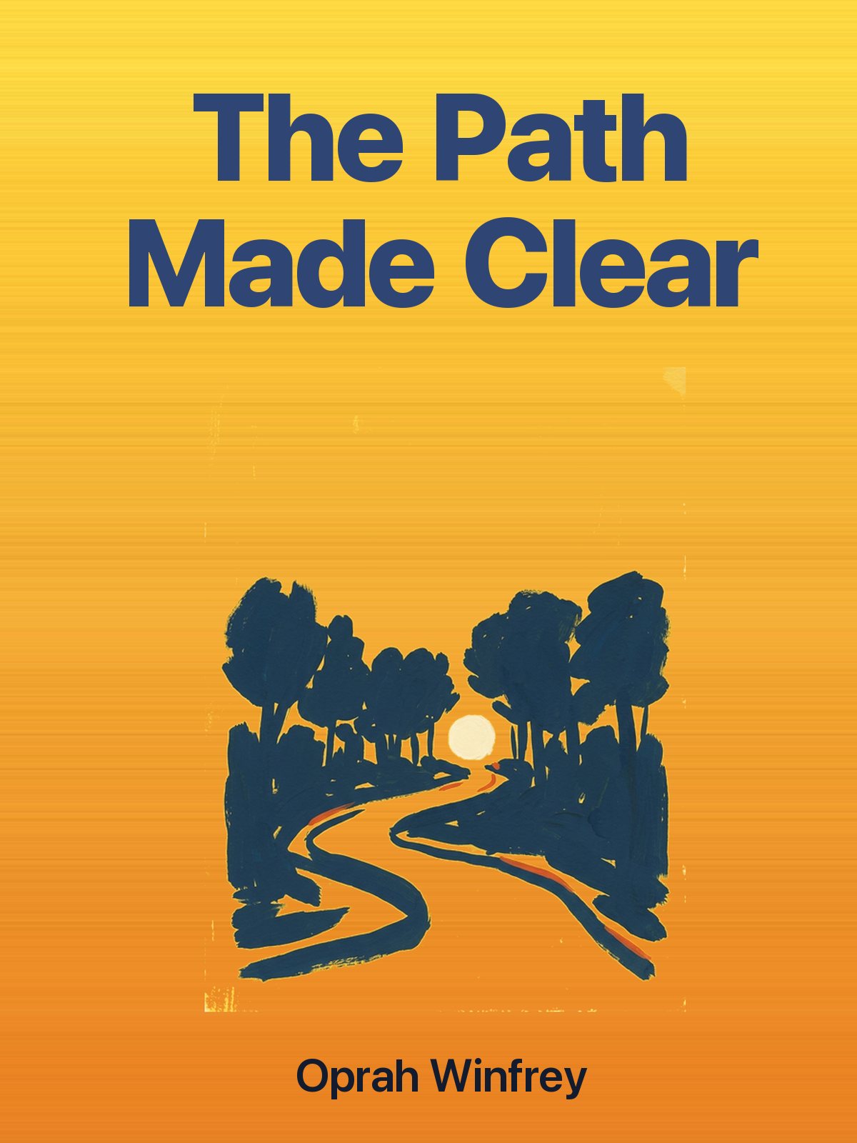 The Path Made Clear cover
