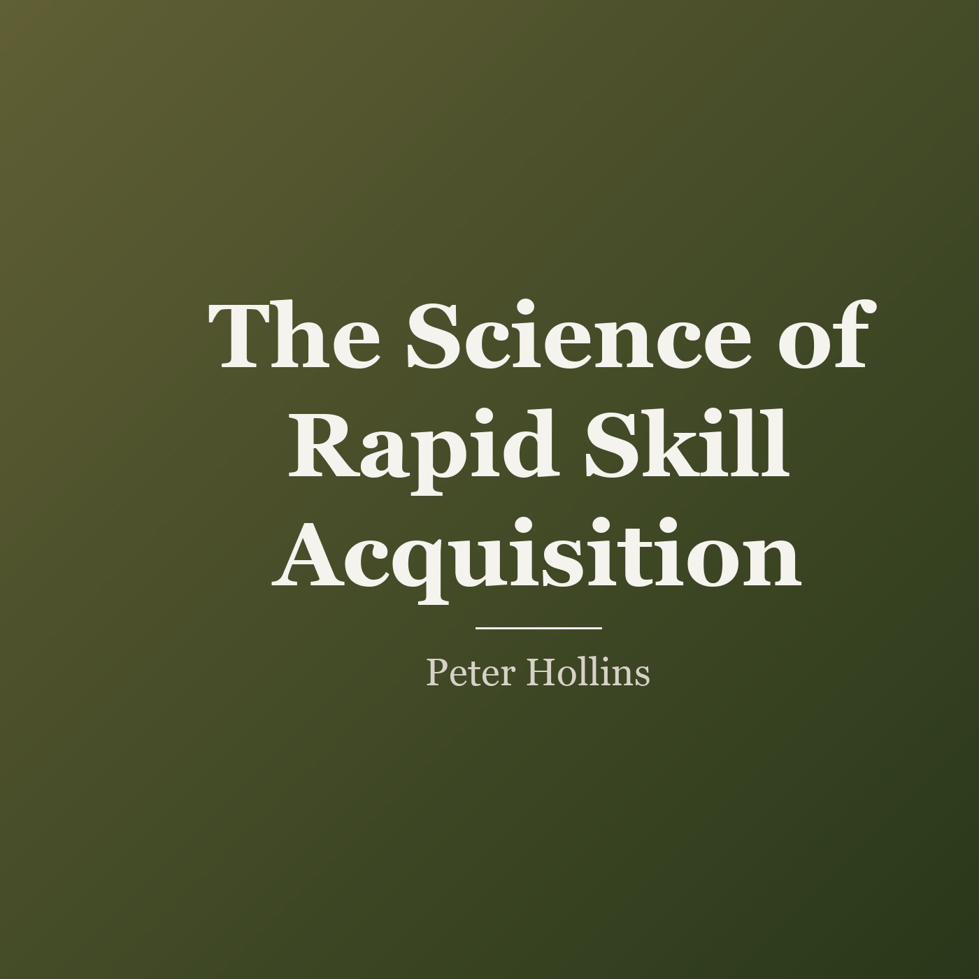 The Science of Rapid Skill Acquisition cover