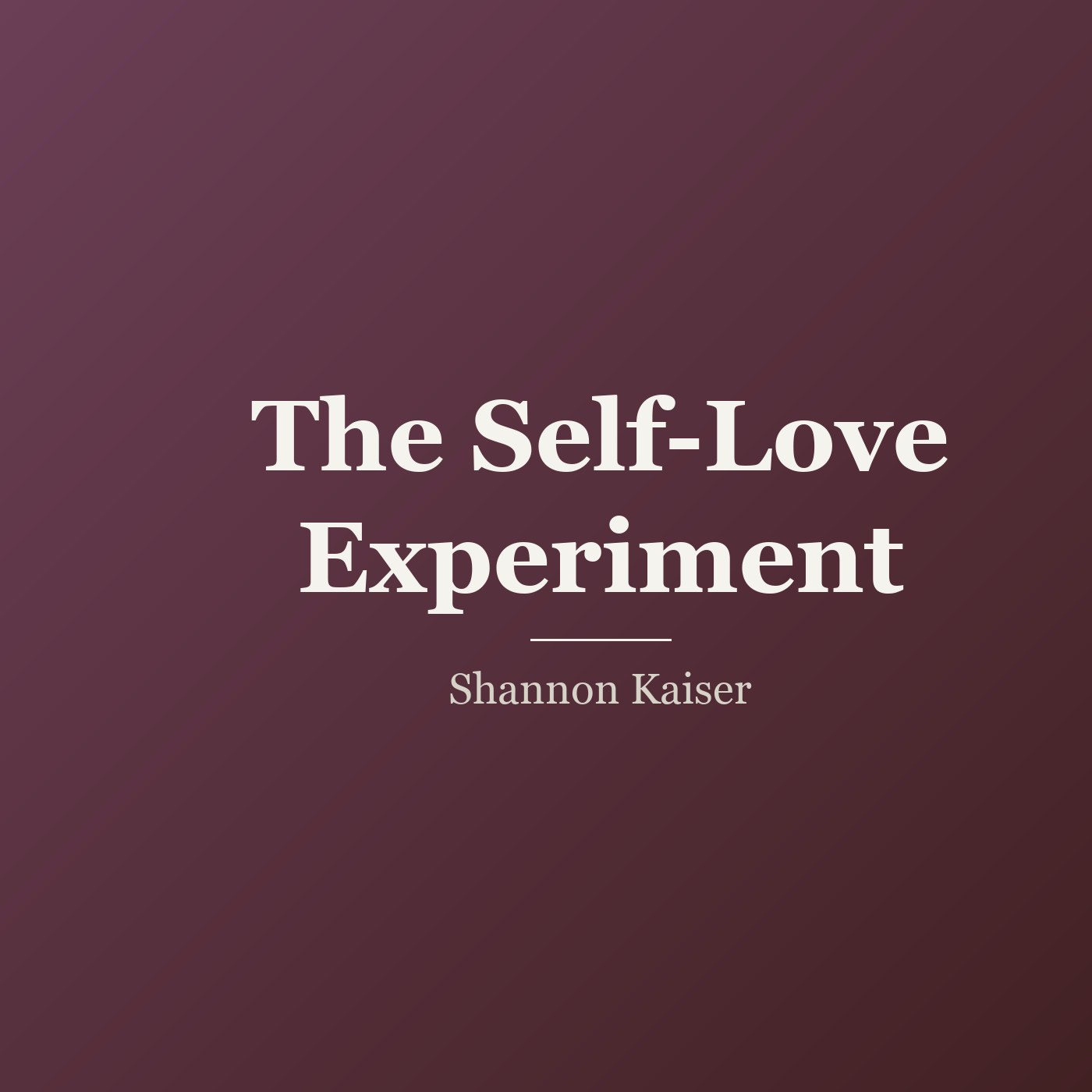 The Self-Love Experiment cover