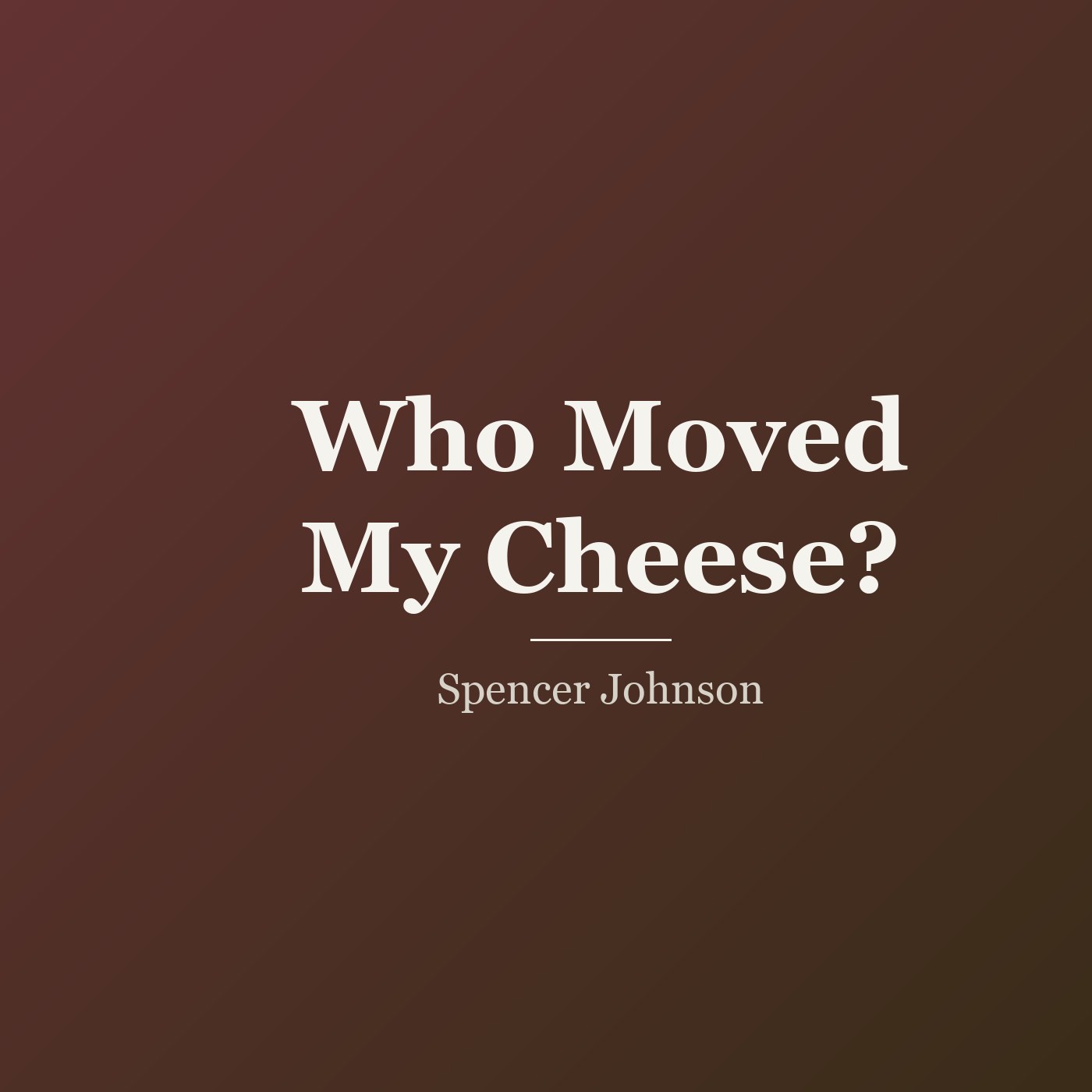 Who Moved My Cheese? cover